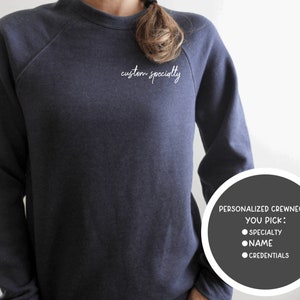 Personalized Nurse Sweatshirt, Custom Specialty Nurse Sweatshirt, Nurse Sweatshirt Personalize, Nurse Jacket, Nurse Sweater, Nurse Gift, RN