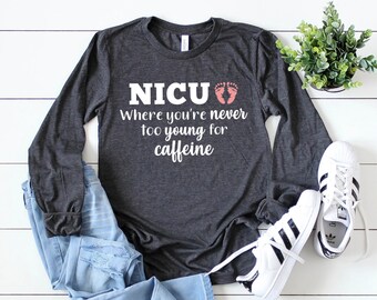 Nurse Shirts, NICU Nurse Shirt, NICU Nurse, Preemie Nurse, Registered Nurse, Nurse Grad Gift, Nursing Student, Nursing Student Gift, RN, lpn