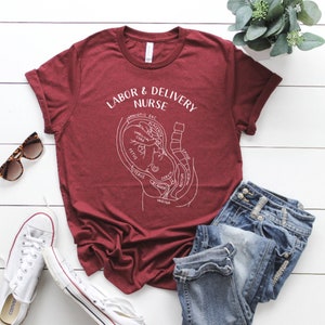 L&D Nurse Shirt, Labor and Delivery Nurse Shirt, Nurse Shirts, Postpartum Nurse Shirt, OB Nurse Shirt, Mother Baby Nurse Shirt, Nurse Gift