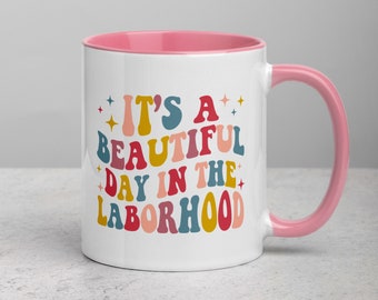 Labor and Delivery Nurse Mug, Labor Nurse Coffee Mug, L&D Nurse Mug, Laborhood Mug, Labor and Delivery Nurse Gift, Mother Baby Nurse Mug, RN