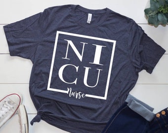 Nurse Shirts, Nicu, NICU Shirts, Nurse Shirts for Women, Registered Nurse, Nurse Gift Ideas, Nurse Practitioner, Nurse Graduation, RN, LPN