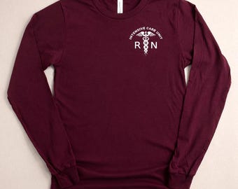 ICU Nurse Long Sleeve Shirt, Intensive Care Unit RN Tee, Nursing Graduation Gift