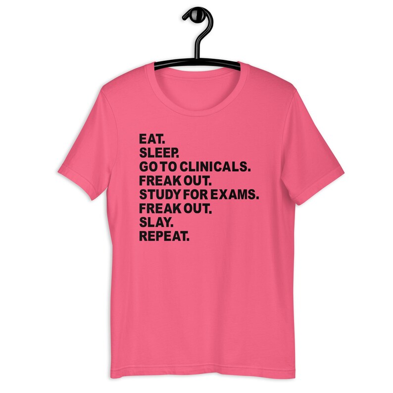 Coral nursing student humor shirt eat sleep clinicals study repeat design