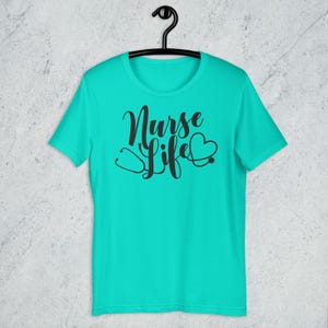 Teal Nurse Life shirt with white script stethoscope heart design cute nurse gift healthcare worker