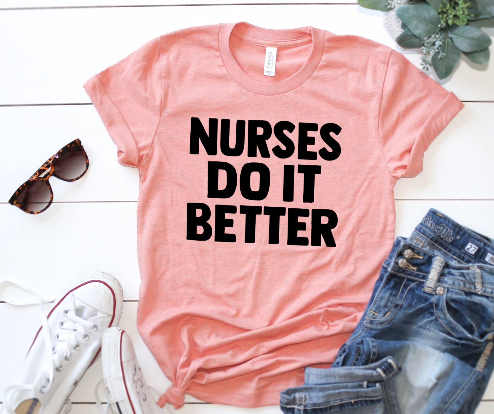 Nurse Shirts Nurse Gift Ideas Nurse Do It Better Nursing | Etsy