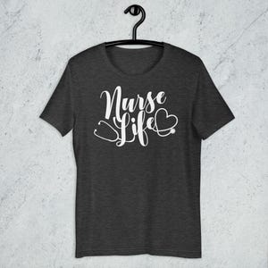 Dark gray Nurse Life shirt with white stethoscope heart design RN LPN nurse gift Bella Canvas tee