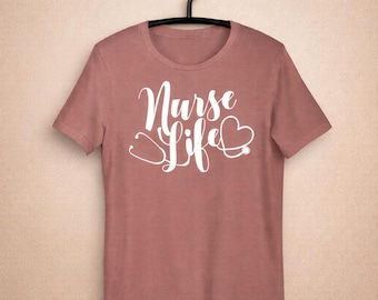 Nurse Life Shirt, Stethoscope Nurse Tshirt, RN LPN Gift, Nursing Student Tee