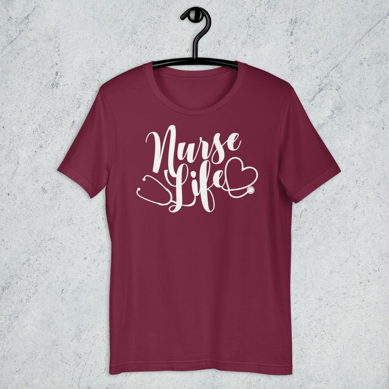 Maroon Nurse Life shirt with white script design stethoscope heart nurse gift healthcare worker tee