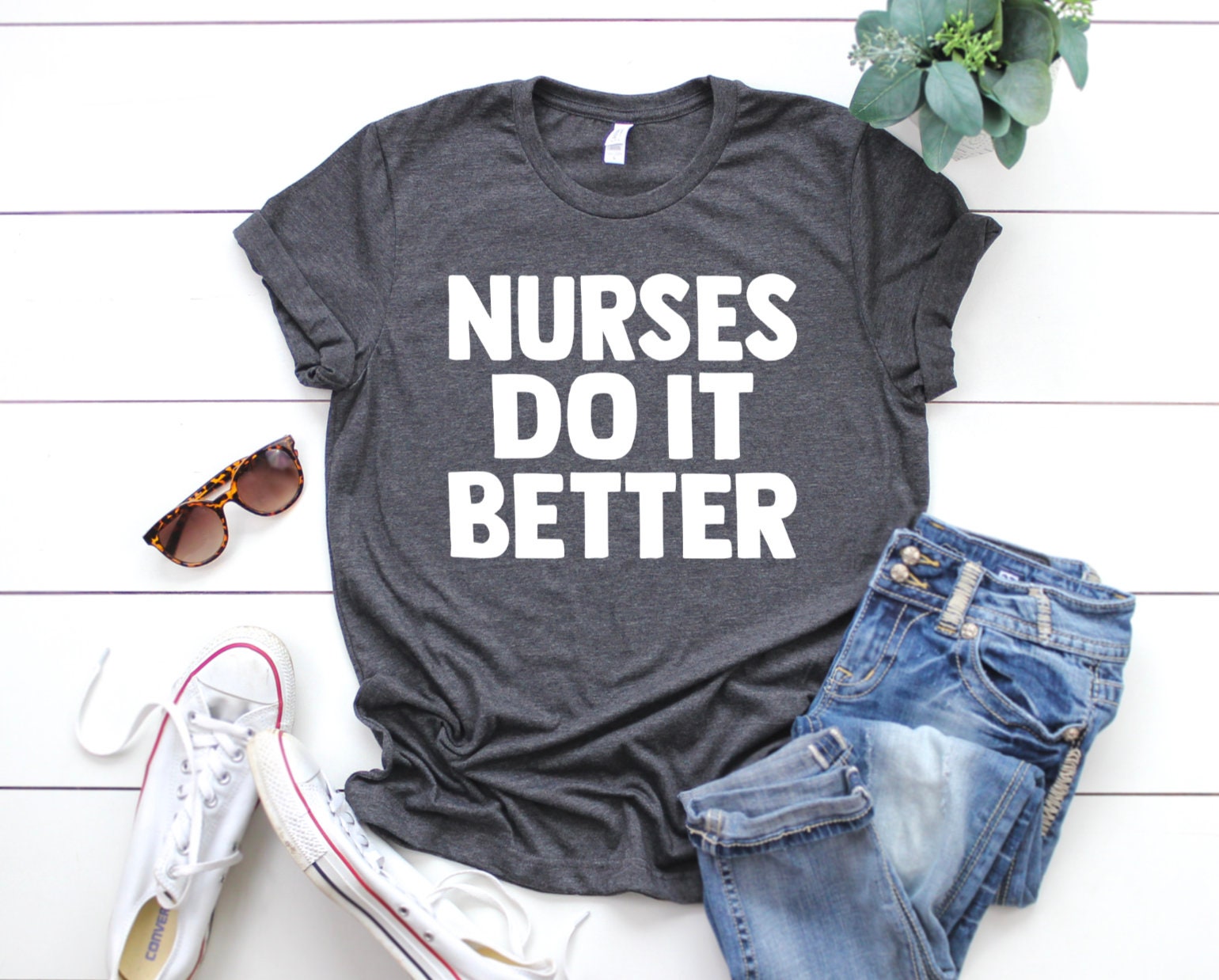 Nurse Shirts Nurse Gift Ideas Nurse Do It Better Nursing | Etsy