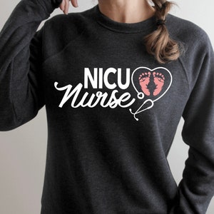 Nurse Shirts, Nurse Sweatshirt, NICU Nurse Shirt, Preemie Nurse, Nursing Student, Nurse Gift, Nicu Sweatshirt, Nurse Grad Gift, RN, NICU