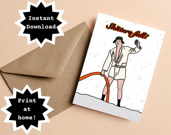DIGITAL DOWNLOAD! Print At Home! Cousin Eddie National Lampoon Christmas Vacation Shitter's Full Funny Christmas Holiday Card