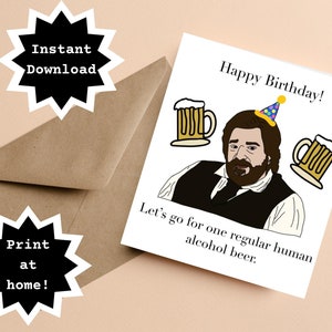 DOWNLOAD INSTANTÂNEO! Imprima em casa! Jackie Daytona O que fazemos nas sombras Álcool humano Cerveja Cartão de aniversário engraçado