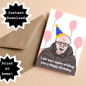 DOWNLOAD INSTANTÂNEO! Imprima em casa! Bernie Sanders Funny Birthday Meme Once Again Cartão de felicitações