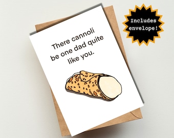 Funny Father's Day Pun Cannoli Greeting Card