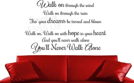 Liverpool You Ll Never Walk Alone Football Club Wall Quote Etsy