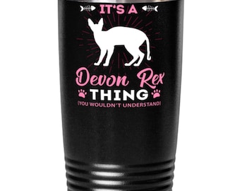 It's A Devon Rex Cat Thing Tumbler You Wouldn't Understand