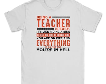 Being a Teacher Is Easy Shirt Everything On Fire