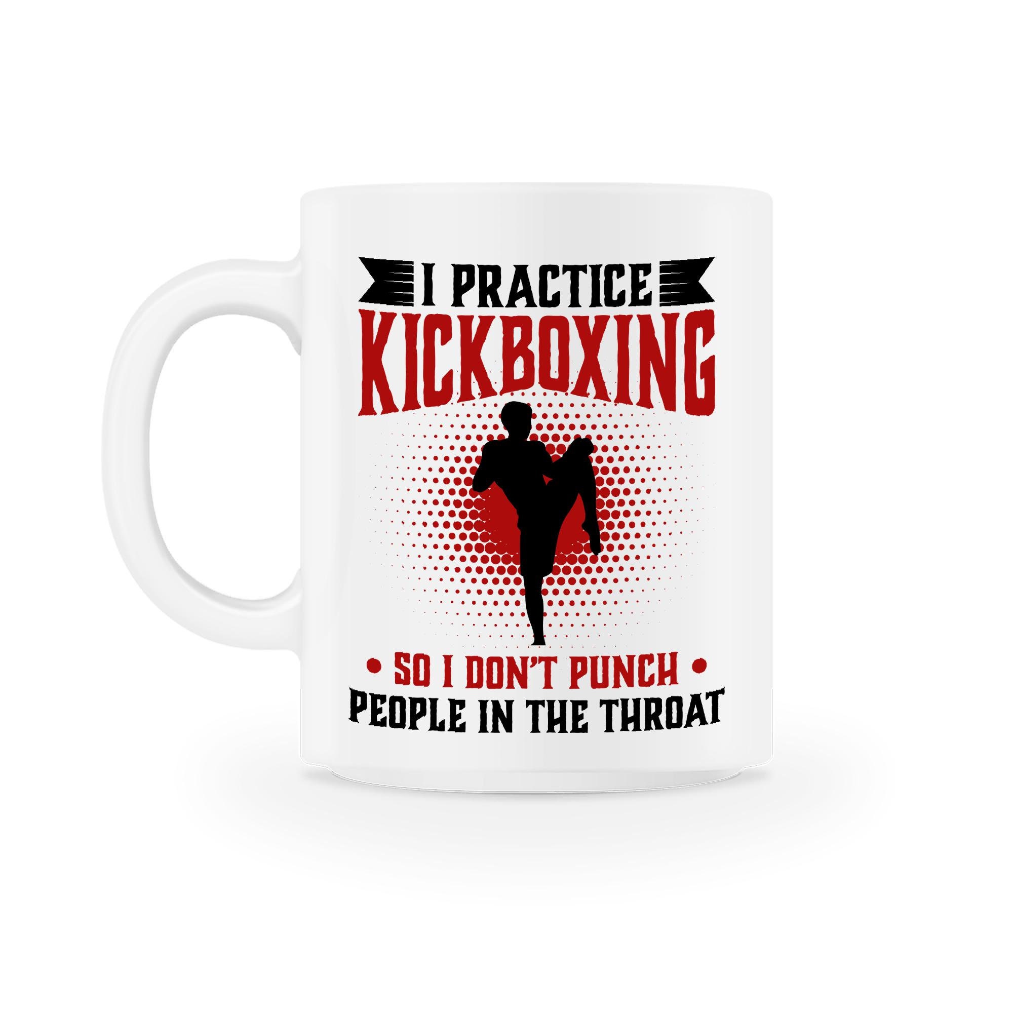 I practice Kickboxing So I Don't Punch People In The Etsy