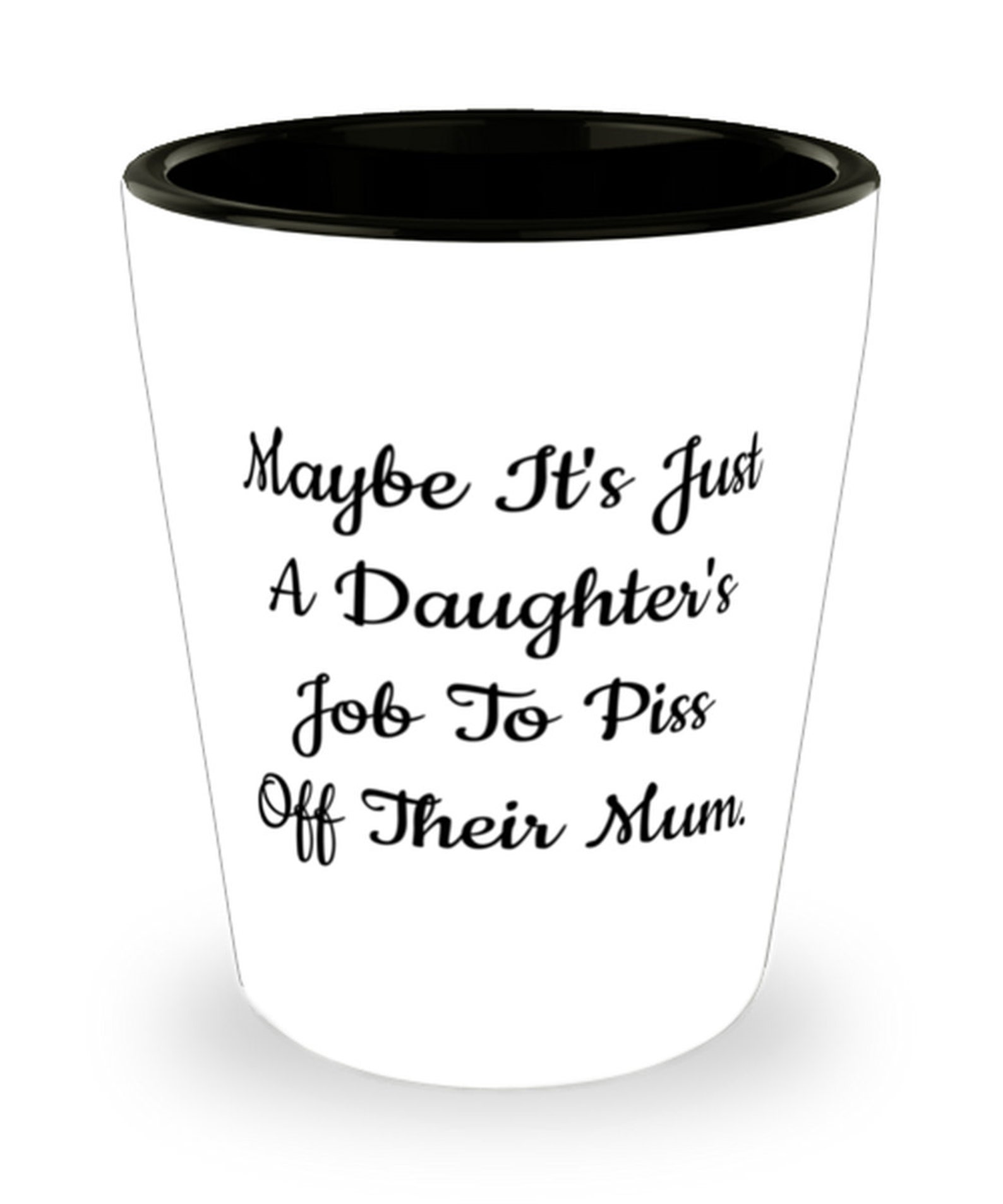 Inappropriate Mum Gifts Maybe It's Just A Daughter's Etsy