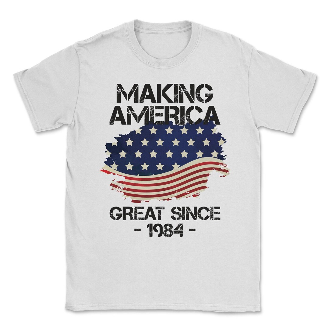 Making America Great Since 1984 USA Proud Birthday Gift - Etsy