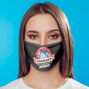 No necesito terapia, solo necesito jugar al bingo con una máscara facial divertida, una idea de regalo de pasatiempo, una máscara facial reutilizable, una máscara facial negra