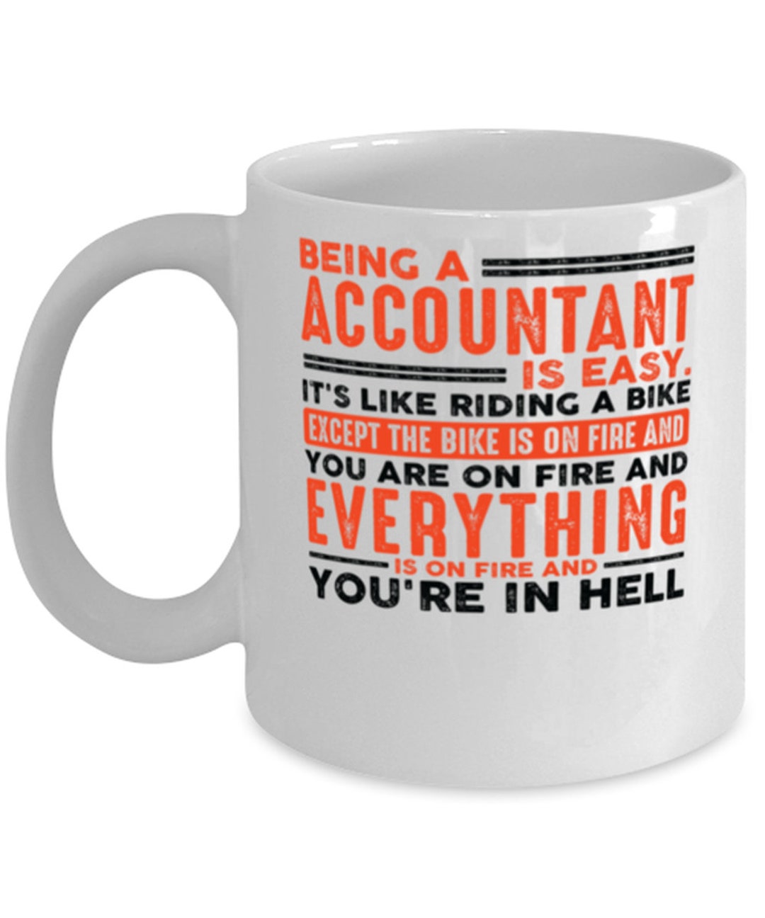 Being an Accountant is Easy Mug Everything on Fire - Etsy