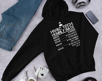 HVAC Tech Hoodie - Funny Hourly Rate Saying - Hoodie For Men Labor Rates - Great gift idea for Him