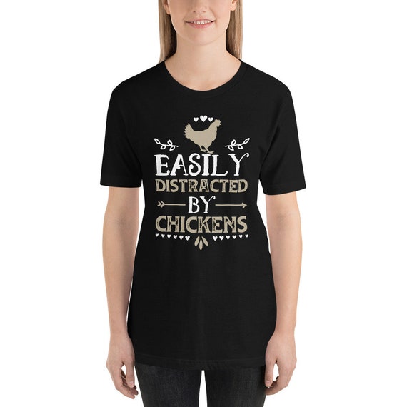 Easily Distracted By Chickens T Shirt Funny Chicken Lover Easily Distracted By Chickens T Shirt Funny Chicken Lover