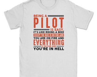 Pilot zu sein ist einfach Shirt Everything On Fire
