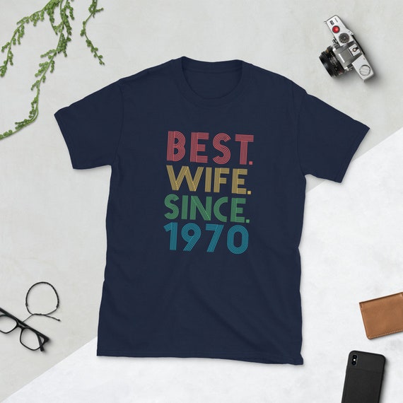 Womens 49th Wedding Anniversary T-Shirt Best Wife Since April 1970 Womens 49th Wedding Anniversary T-Shirt Best Wife Since April 1970