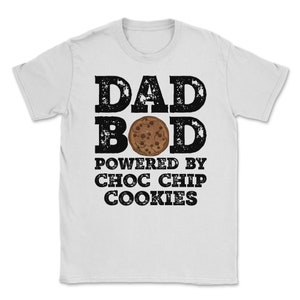 Dad Bod Powered By Choc chip cookies Father Figure Gifts Idea with Funny Graphic for Food Lovers