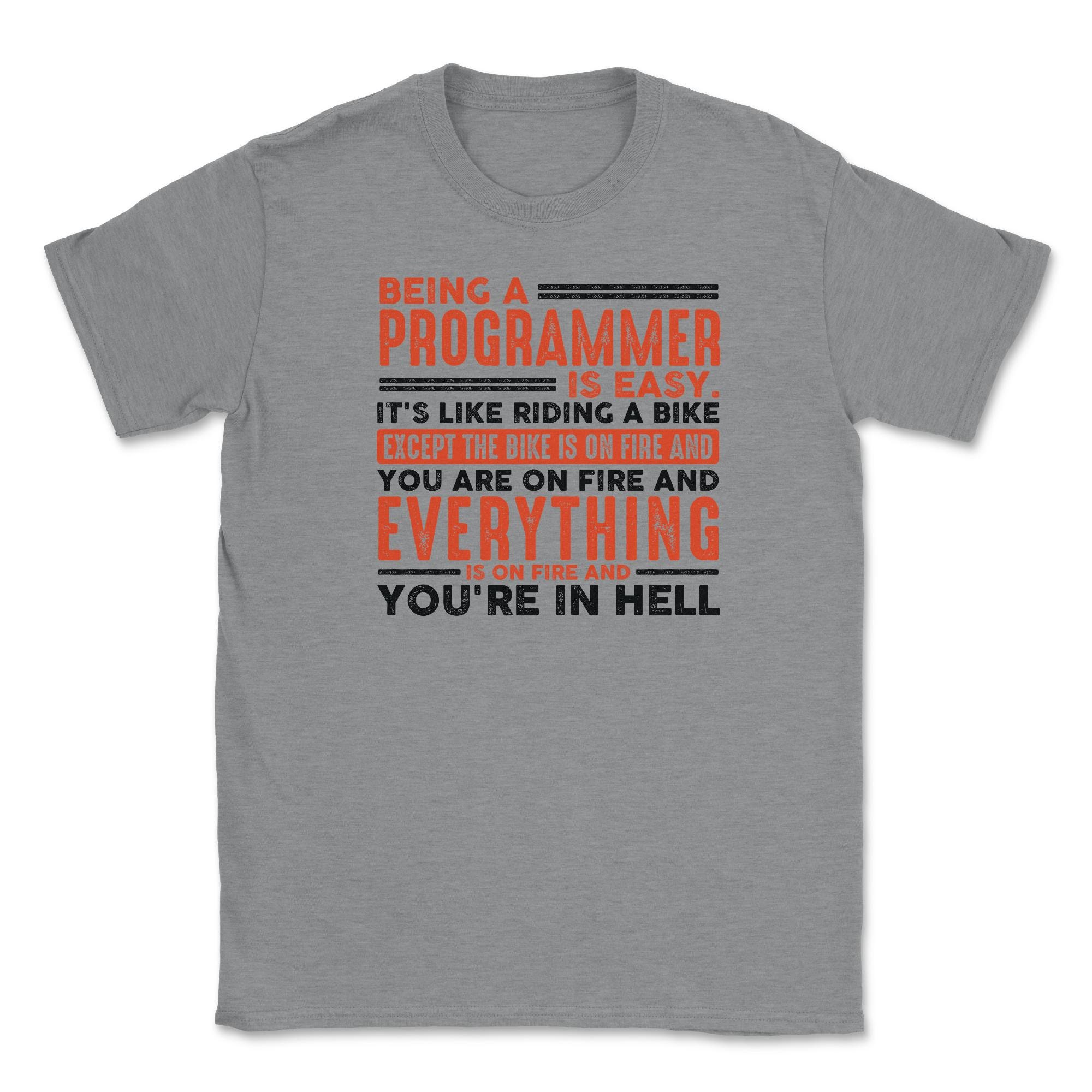 Being a Programmer is Easy Shirt Everything on Fire - Etsy