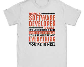 Ein Software-Programmierer zu sein ist einfach Shirt Everything On Fire