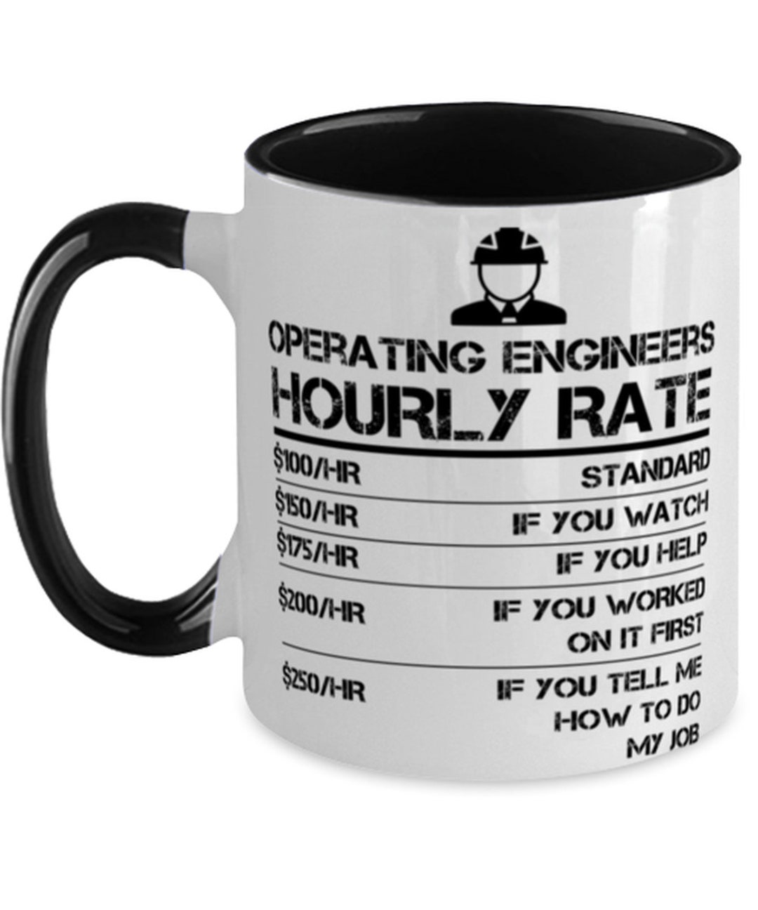 Operating Engineers Hourly Rate Funny Two Tone Mug Men Labor Rates Etsy