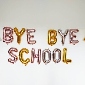 Globos de oro rosa, BYE BYE SCHOOL, Ballloons de letras, globos de guirnalda, plata, globos de oro, fiesta, decoraciones, baile de graduación, felicitaciones, clase de