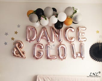 DANCE  And GLOW Gold Balloons | Silver | Rose Gold Balloons, Letters, Wedding, Balloon Banner, Garland, Wedding Decorations, Flip Flops