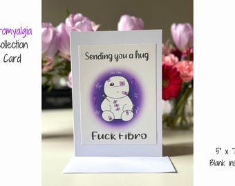 Sending you a hug - Fuck Fibro - Blank Greeting card 7”x5” - Fibromyalgia Awareness - envelope included