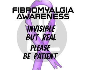 Bewustzijn van fibromyalgie - Digitale download - "Onzichtbaar maar echt, wees geduldig" - PNG transparant beeld