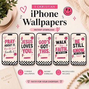 May include: Five digital iPhone wallpapers featuring Christian themes with pink and black text on a cream background. Designs include phrases like PRAY ABOUT IT, JESUS LOVES YOU, GOD'S GOT THIS, WALK BY FAITH, and BE STILL KNOW, accented with hearts, lightning bolts, and checkered patterns.