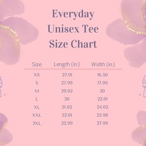 May include: A size chart for a unisex tee shirt with measurements in inches. The chart shows the length and width of the shirt in inches for sizes XS, S, M, L, XL, XXL, and 3XL.