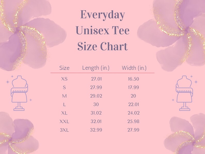 May include: A size chart for a unisex tee shirt with measurements in inches. The chart shows the length and width of the shirt in inches for sizes XS, S, M, L, XL, XXL, and 3XL.