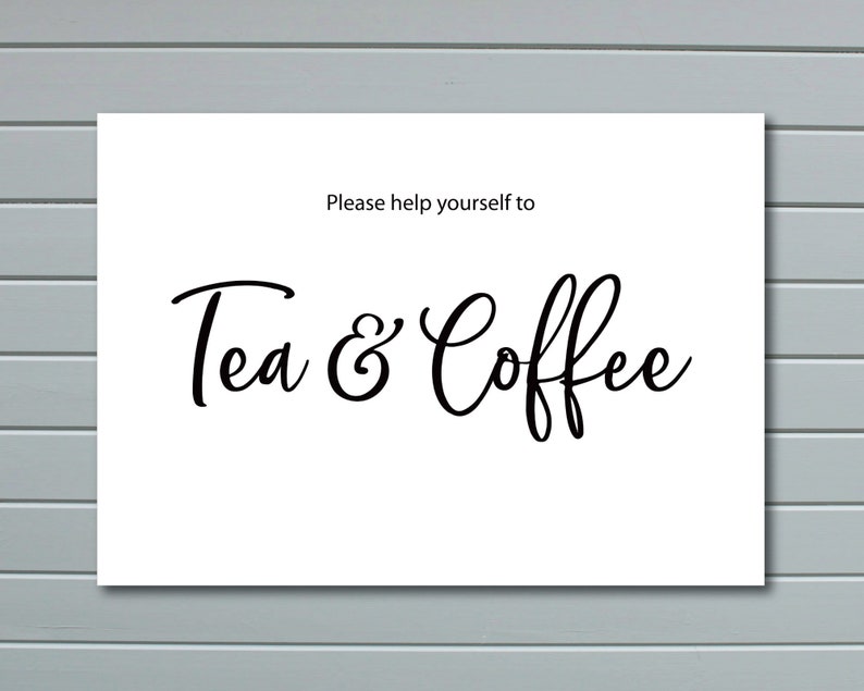 Please Help Yourself to Tea & Coffee A5 Wedding Sign Etsy