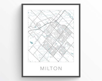 Milton Map Print, Milton ON, Milton City Map, Milton Wall Art, Milton Street Map, Milton Gift Map, Milton Ontario, Milton Poster, Canada