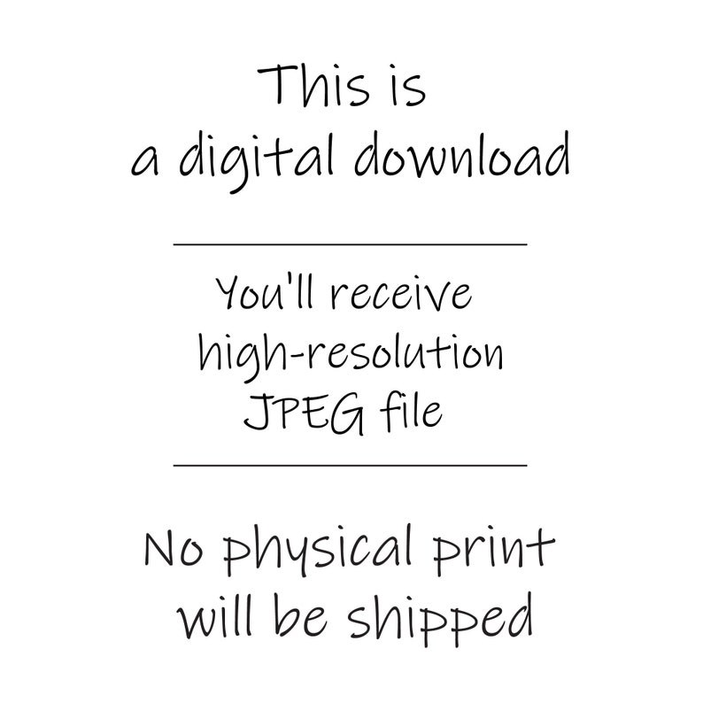 Pu&ograve; includere: Testo su sfondo bianco che recita: "Questo &egrave; un download digitale. Riceverai un file JPEG ad alta risoluzione. Nessuna stampa fisica verr&agrave; spedita."