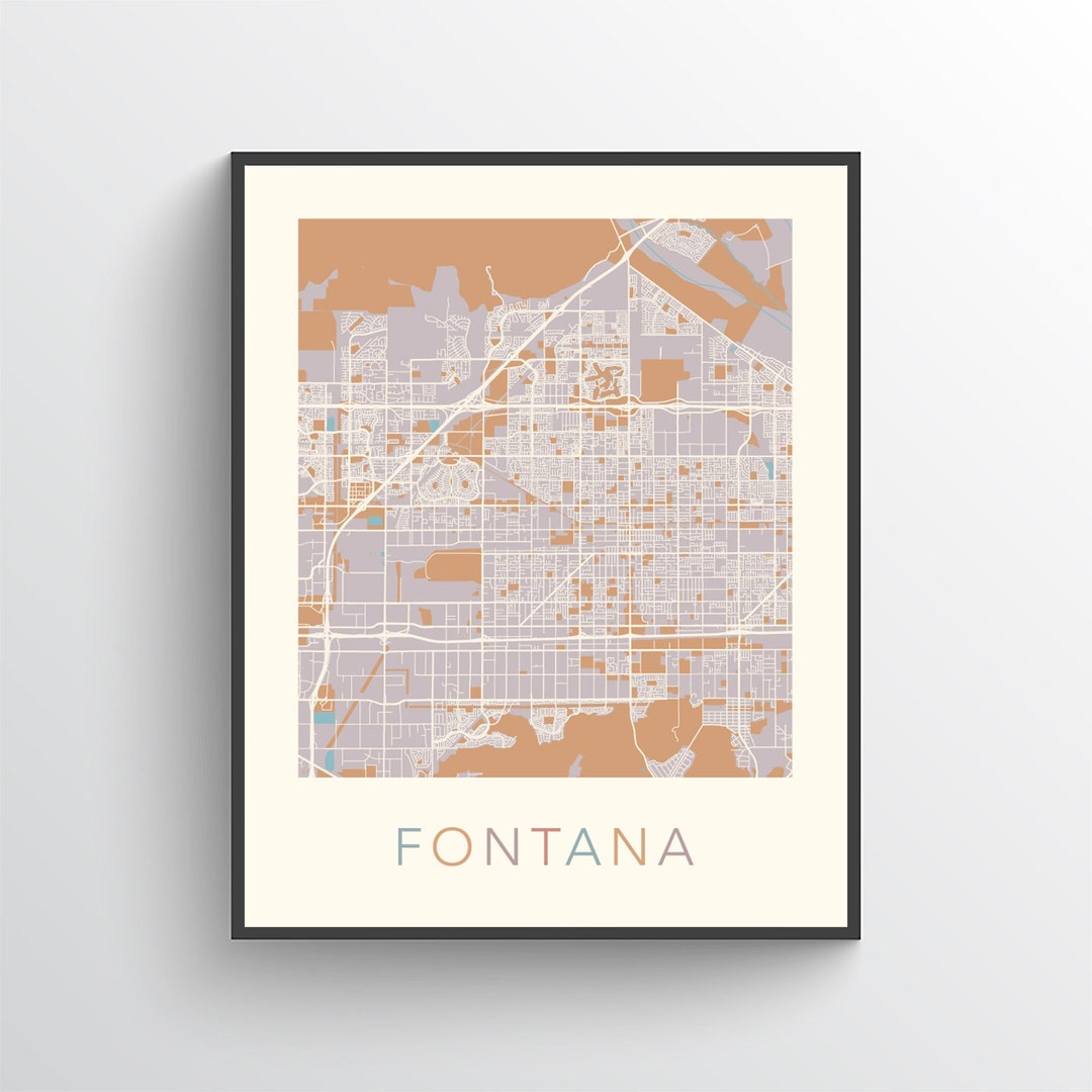 Fontana Map, Fontana CA, Fontana Poster, Fontana Print, Fontana Gift