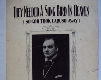 They Needed a Song Bird in Heaven (So God Took Caruso Away)