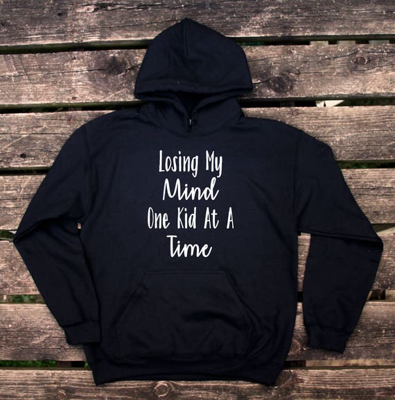 losing my mind hoodie