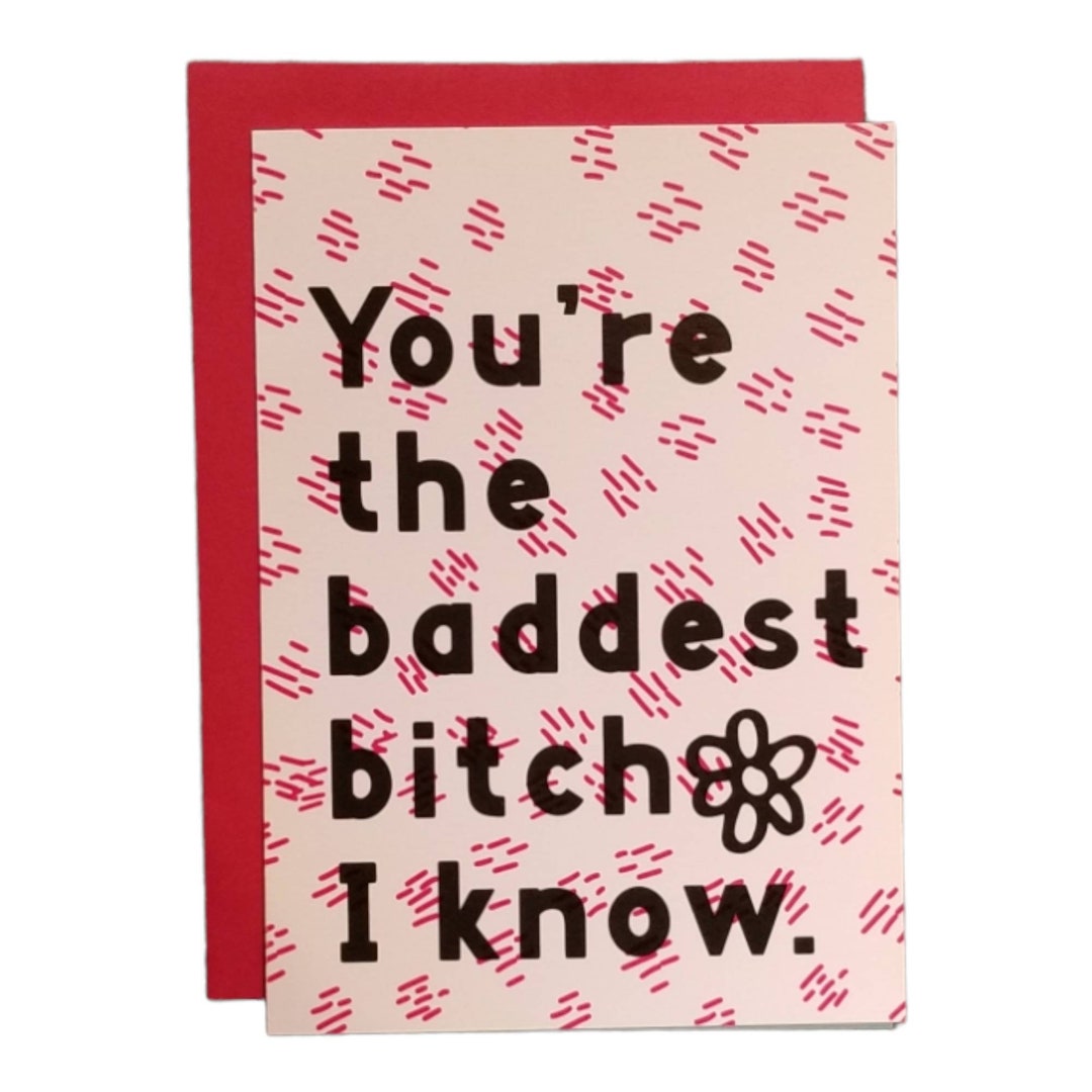 You're the Baddest Bitch I Know - Etsy