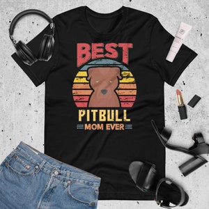 Best Brown Pitbull Mom Ever T-Shirt - Pitbull Lover Gift, Stylish Dog Mom Shirt - Unique Dog Lover Top for Pitbull Terrier Moms