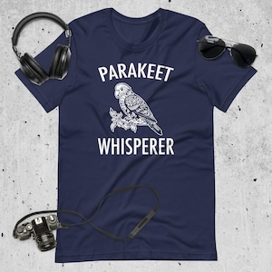 Parakeet Owner Shirt | Gift Bird Lover | Parakeet Whisperer Parakeet Owner Shirt | Gift Bird Lover | Parakeet Whisperer